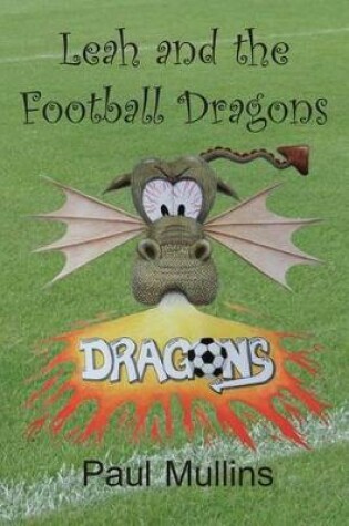 Cover of Leah and the Football Dragons