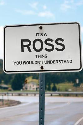 Book cover for It's a Ross Thing You Wouldn't Understand