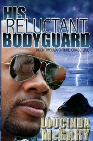Cover of His Reluctant Bodyguard