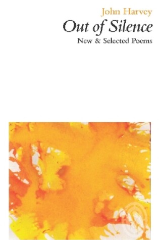Cover of Out of Silence: New & Selected Poems
