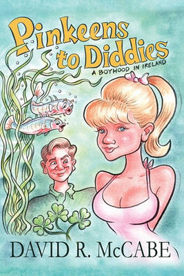 Book cover for Pinkeens to Diddies a Boyhood in Ireland