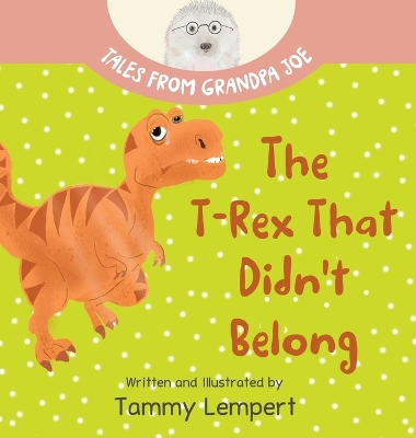 Book cover for The T-Rex that Didn't Belong