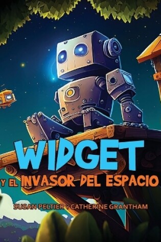 Cover of Widget y el Invasor Del Espacio