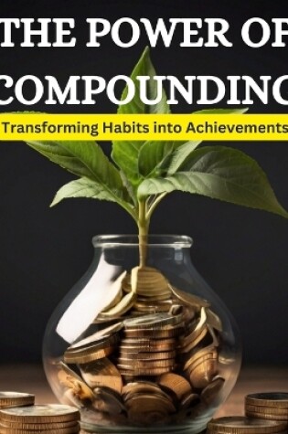 Cover of The Power of Compounding