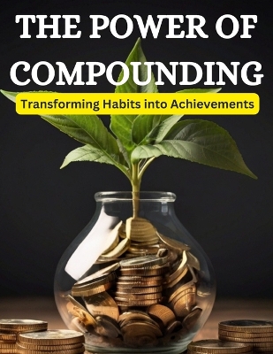 Book cover for The Power of Compounding