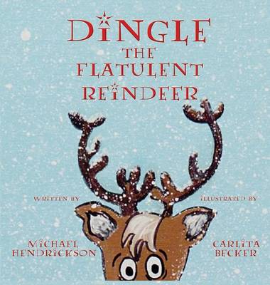 Book cover for Dingle the Flatulent Reindeer