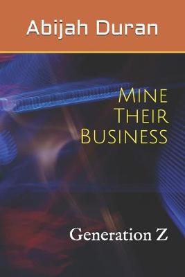 Book cover for Mine Their Business