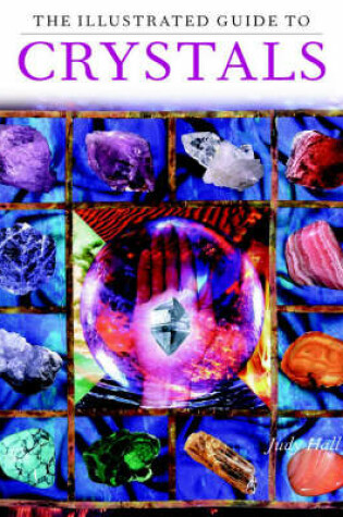Cover of The Illustrated Guide to Crystals