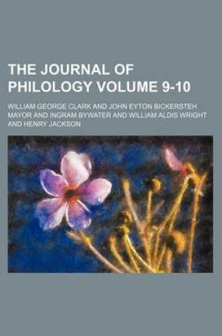 Cover of The Journal of Philology Volume 9-10