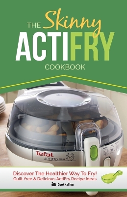 Book cover for The Skinny Actifry Cookbook