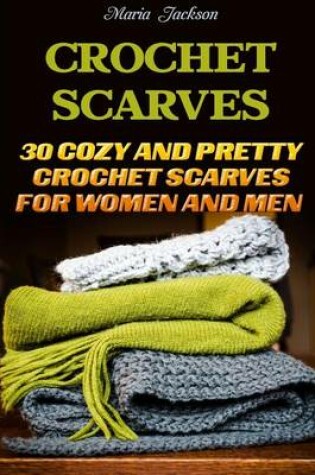 Cover of Crochet Scarves