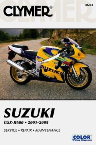Cover of Suzuki GSX-R600 Series Motorcycle (2001-2005) Service Repair Manual