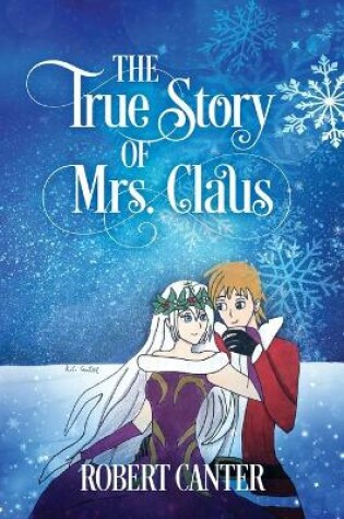 Cover of The True Story of Mrs. Claus