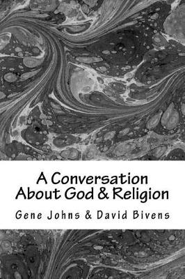 Book cover for A Conversation About God & Religion