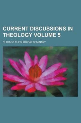 Cover of Current Discussions in Theology (5)