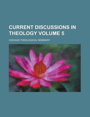 Book cover for Current Discussions in Theology (5)