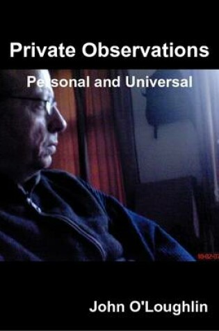 Cover of Private Observations - Personal and Universal