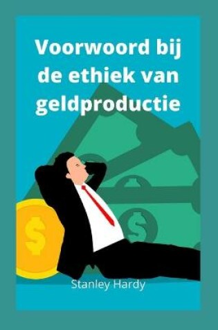 Cover of Voorwoord bij de ethiek van geldproductie