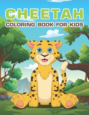 Book cover for Cheetah Coloring Book for Kids