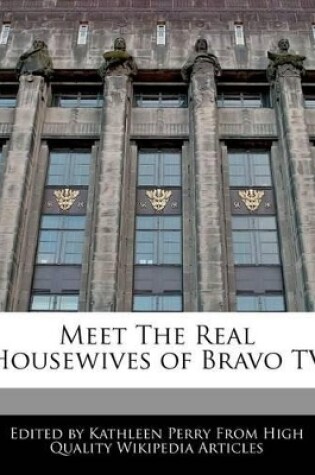 Cover of Meet the Real Housewives of Bravo TV