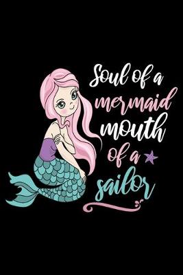 Book cover for Soul of a mermaid mouth of a sailor