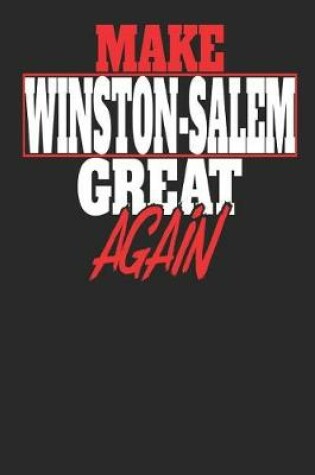 Cover of Make Winston-Salem Great Again