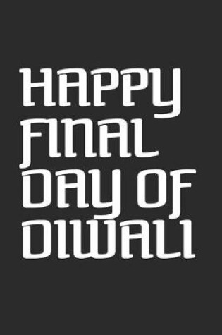 Cover of Happy Final Day Of Diwali