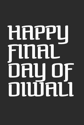 Book cover for Happy Final Day Of Diwali