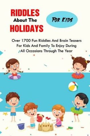 Cover of Riddles About The Holidays For Kids