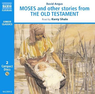 Cover of Moses and Other Stories from the Old Testament