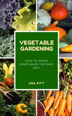 Book cover for Vegetable Gardening