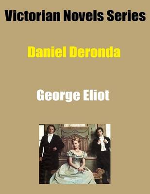 Book cover for Victorian Novels Series: Daniel Deronda