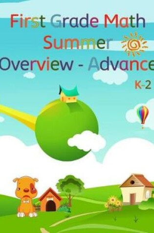 Cover of First Grade Math, Summer Overview - Advance