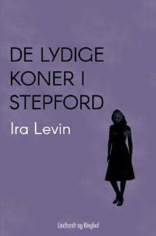 Cover of De lydige koner i Stepford