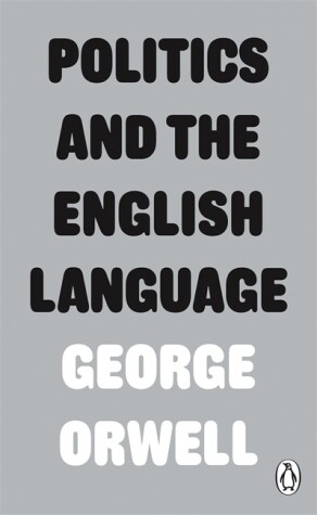 Book cover for Politics and the English Language