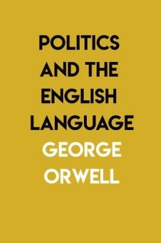 Cover of Politics and the English Language