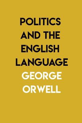 Book cover for Politics and the English Language