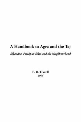 Book cover for A Handbook to Agra and the Taj