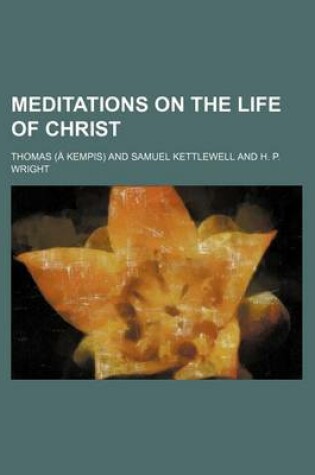 Cover of Meditations on the Life of Christ