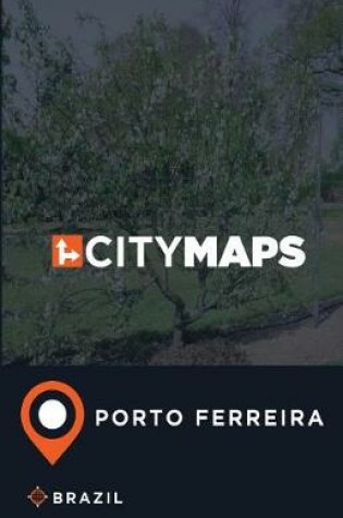 Cover of City Maps Porto Ferreira Brazil