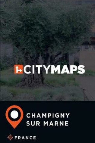 Cover of City Maps Champigny-sur-Marne France