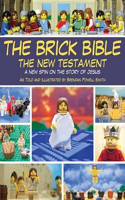 Book cover for The Brick Bible: The New Testament
