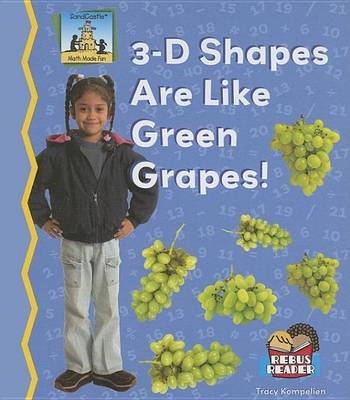 Cover of 3-D Shapes Are Like Green Grapes! eBook