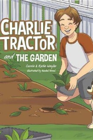 Cover of Charlie Tractor & the Garden