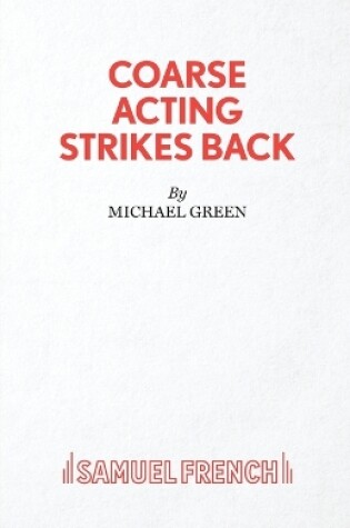 Cover of Coarse Acting Strikes Back