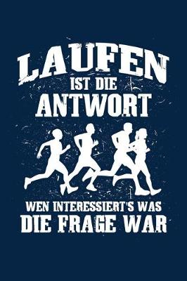 Book cover for Laufen Immer Die Antwort