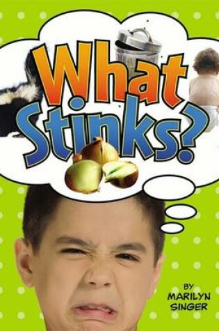 Cover of What Stinks?
