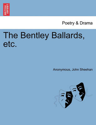 Book cover for The Bentley Ballards, Etc.