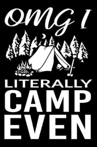 Cover of Omg! Literally Camp Even