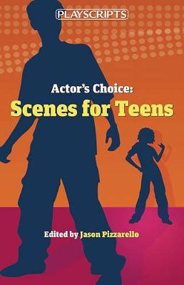 Cover of Actor's Choice: Scenes for Teens